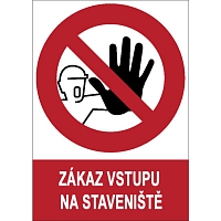 Značka Zákaz vstupu na staveniště